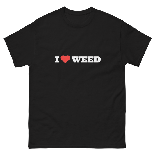 I love weed