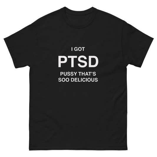 I GOT PTSD