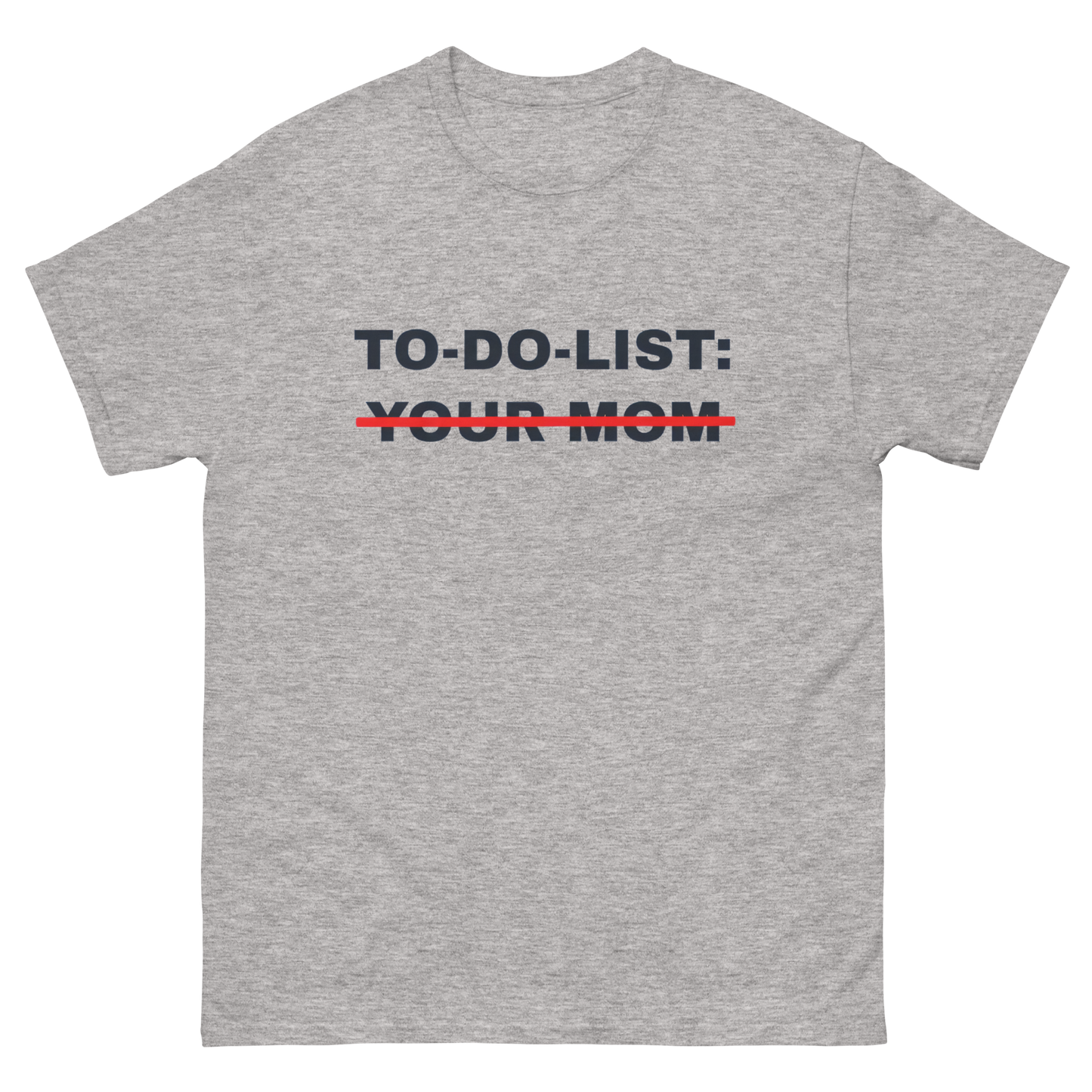 TO DO LIST - Your mom