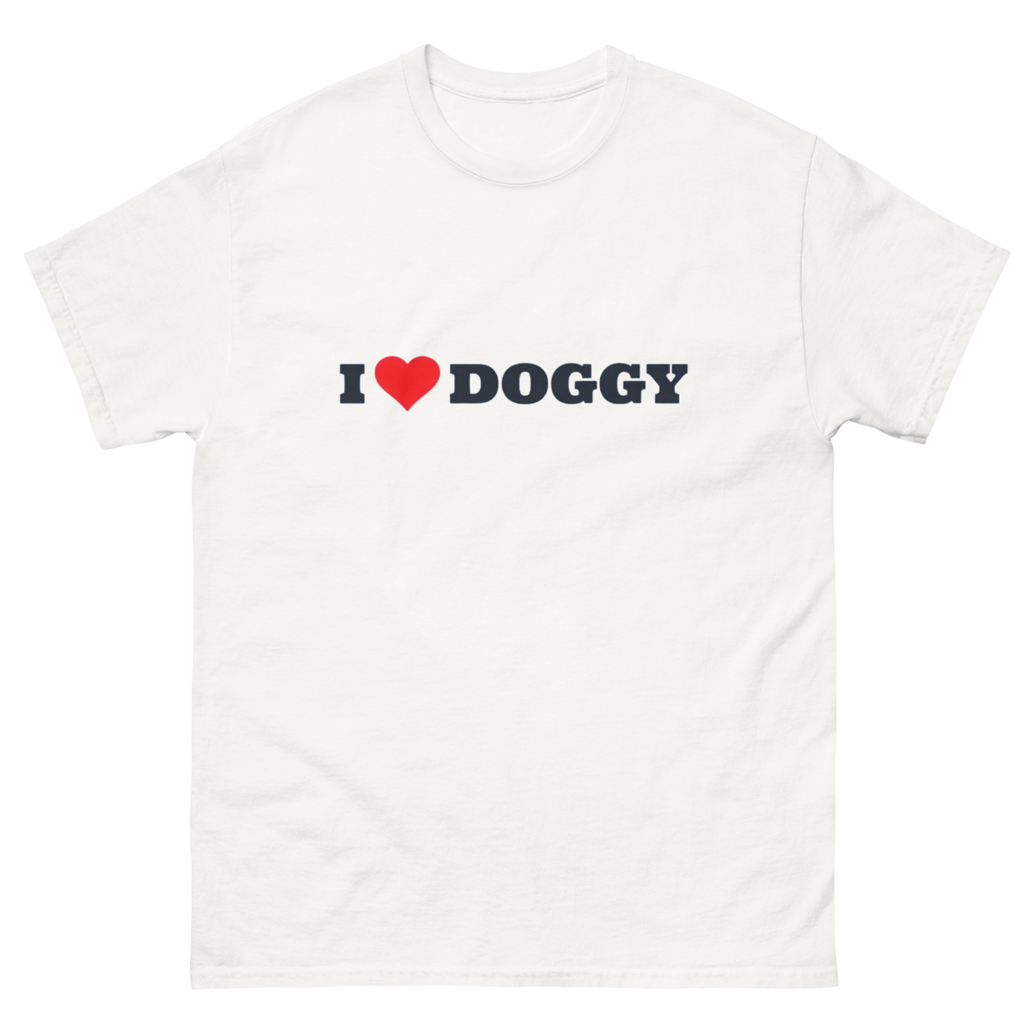 I love doggy