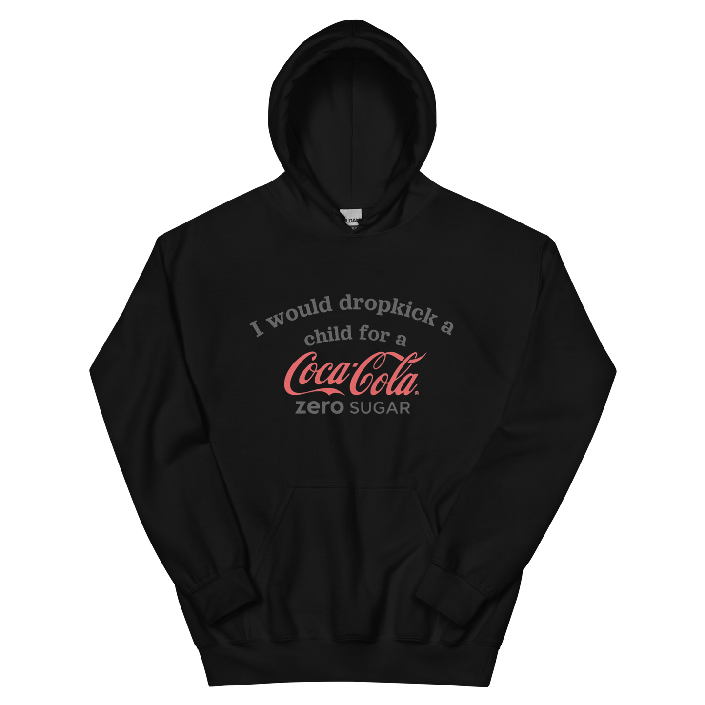 I would dropkick a child for a COCA COLA