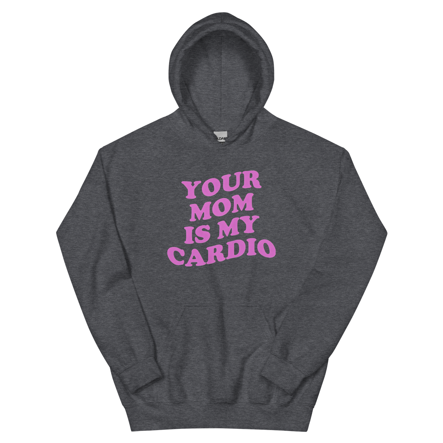 Your mom is my cardio