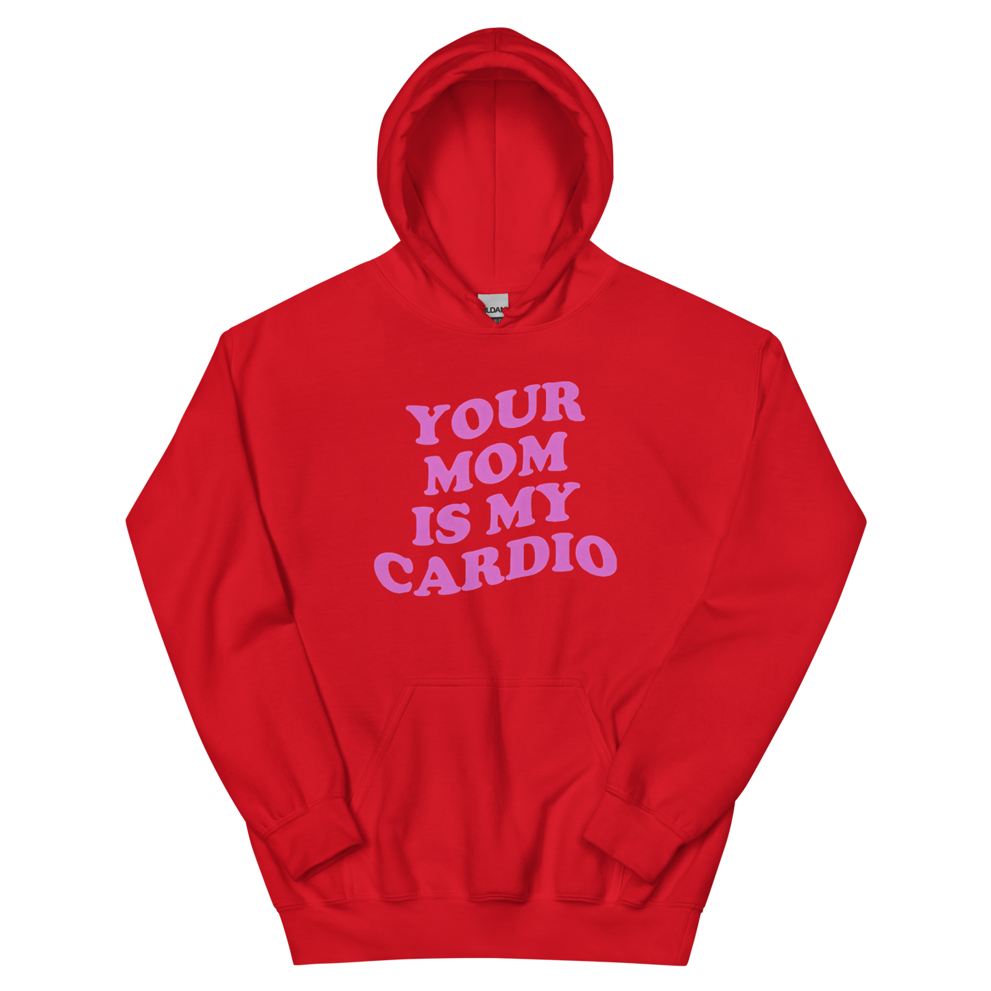 Your mom is my cardio