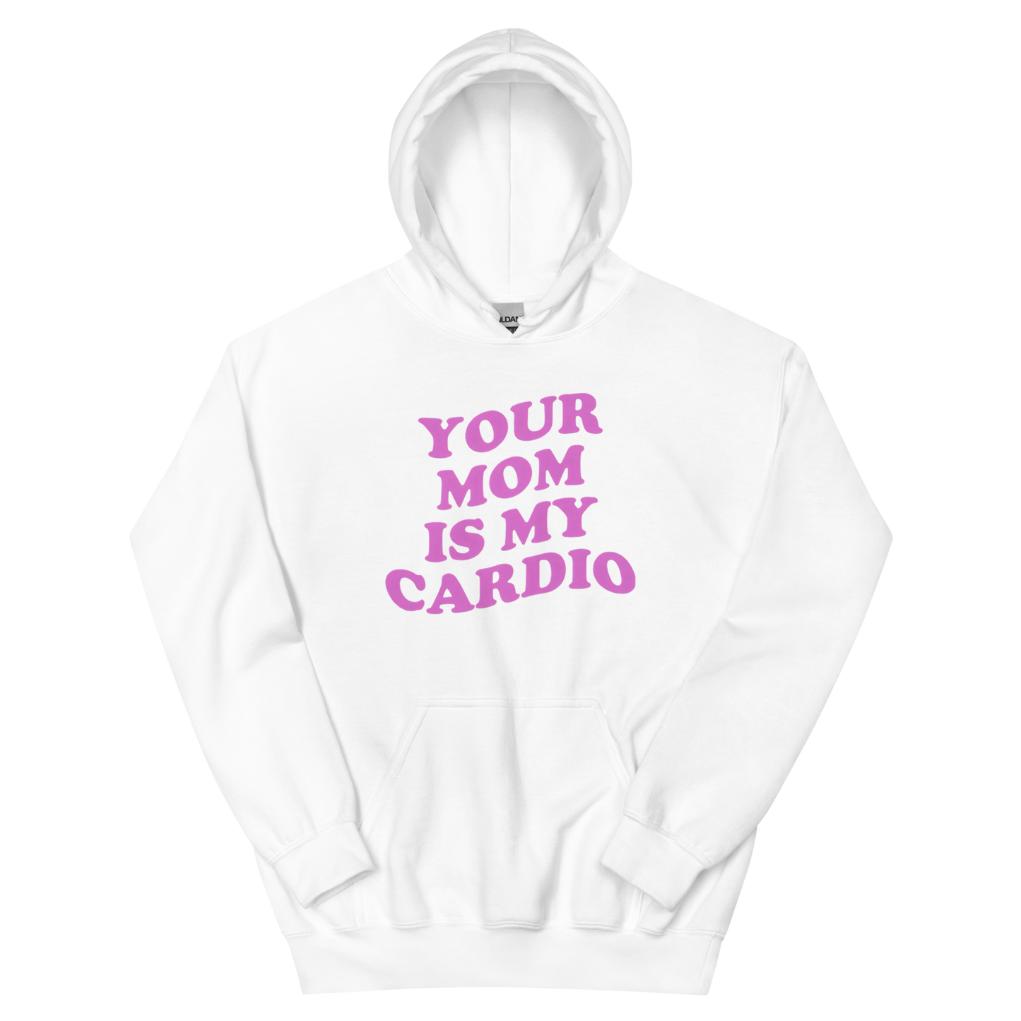 Your mom is my cardio